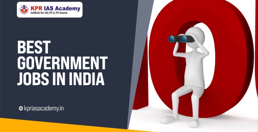 Best Government Jobs in India | Pay, Perks & Qualification